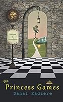 The Princess Games 0985725060 Book Cover
