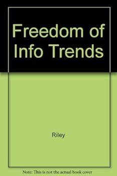 Hardcover Freedom of Information Trends in the Information Age Book