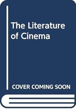 Hardcover The Literature of Cinema Book