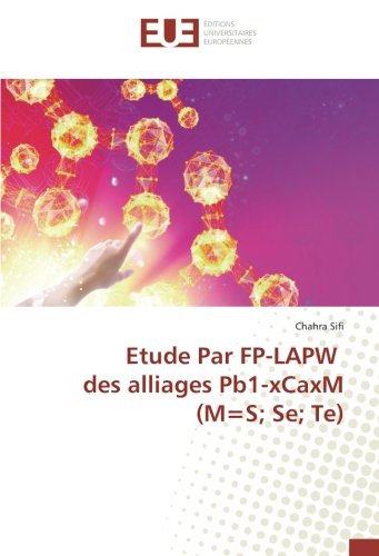 Etude Par FP-LAPW des alliages Pb1-xCaxM (M=S; Se;