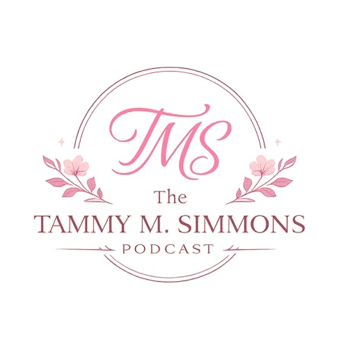 The Tammy M Simmons Podcast Podcast Por Tammy Simmons arte de portada