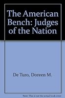 The American Bench: Judges of the Nation 093139810X Book Cover