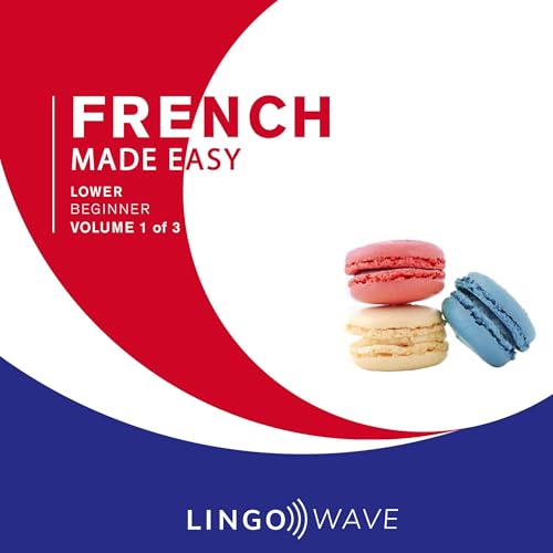 Enjoy French Made Easy: Lower Beginner, Volume 1 of 3 from Lingo Wave episode artwork