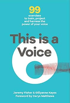 Paperback This is a Voice: 99 exercises to train, project and harness the power of your voice Book