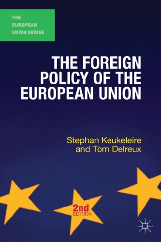 The Foreign Policy of the European Union (The European Union Series, 134)