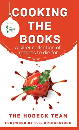 Cooking The Books: A Killer Collection Of Recipes To Die For