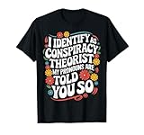 Conspiracy Theorist Conspiracy Theory Alien Ufo