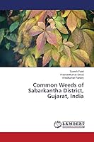 Common Weeds of Sabarkantha District, Gujarat, India 3659670596 Book Cover