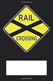 rail cover hk  RAIL CROSSING RAILWAY NOTEBOOK DOT GRID DESIGN: 5.25x8 INCH (ALMOST A5 FORMAT) 120 WHITE PAGES WITH CROSSING RAIL COVER AND OWN TITLE FREE FIELD ... RAILMAN OR TRAIN DRIVER (Eisenbahn, Band 24)