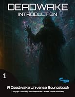 Introduction to Deadwake: A Deadwake Universe Sourcebook (Deadwake Gaming Universe) 196944505X Book Cover