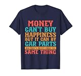 Peut acheter des pièces de voiture Funny Car Guy Car Lover Auto Mechanic T-Shirt