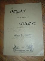 The ORGAN As A Matter Of COURSE, A complete self-instruction book. B006WVQHR6 Book Cover