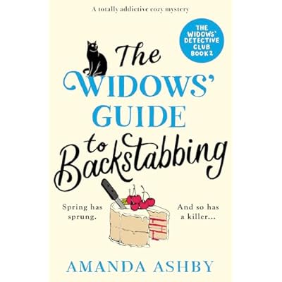 The Widows&rsquo; Guide to Backstabbing