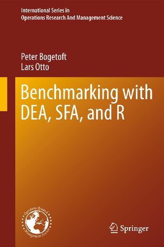 Benchmarking with DEA, SFA, and R (International Series in Operations Research & Management Science, 157)