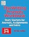 The Writing Prompts Workbook, Grades 3-4: Story Starters for Journals, Assignments and More