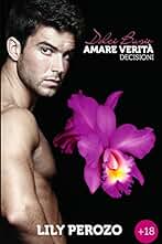 Dulces Mentiras Amargas Verdades: DECISIONI