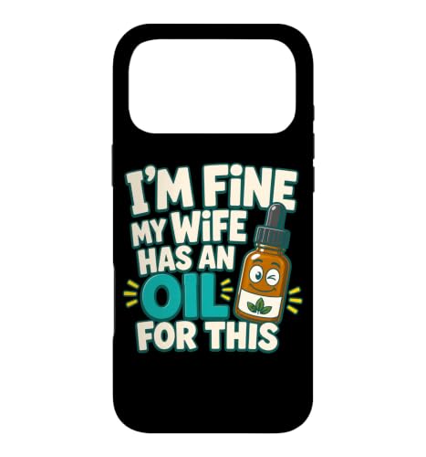 My Wife Has a oil for This Funny Essential Oil �X�}�z�P�[�X iPhone 17 Pro Max �p