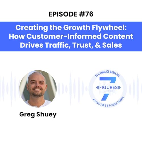 Creating the Growth Flywheel: How Customer-Informed Content Drives Traffic, Trust, & Sales