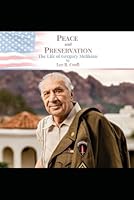 PEACE and PRESERVATION: The Life of Gregory Melikian 0988476878 Book Cover
