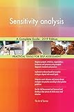 Sensitivity analysis A Complete Guide - 2019 Edition (English Edition)