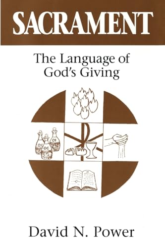 Sacrament: The Language of God's Giving