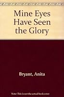 Mine Eyes Have Seen The Glory 0800703758 Book Cover