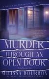 Murder Through an Open Door: A Book Magic Mystery (A Book Magic Mystery 4): The Truth is an Open Book (A Pippin Lane Hawthorne Mystery, Band 3) - Melissa Bourbon 