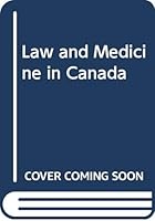 Law and Medicine in Canada 0409865907 Book Cover