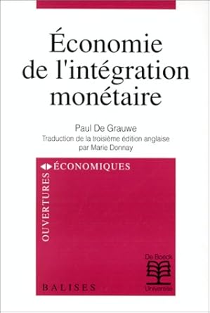 Economie de l'intégration monétaire. Théories et perspectives