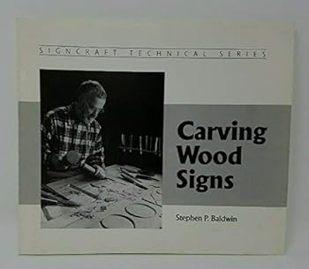 Carving Wood Signs (Signcraft Technical Series)