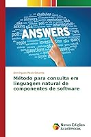 Método para consulta em linguagem natural de componentes de software 3639845676 Book Cover