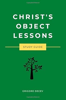 Paperback Christ's Object Lesson Study Guide Book