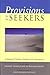 Provisions for the Seekers: A Manual of Prophetic Hadiths with Commentary