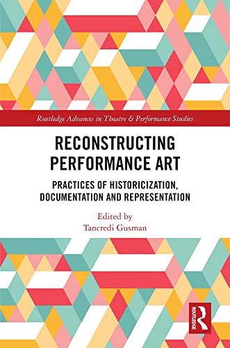 Performance Art Historicisation Documentation critique livre Routledge - 2