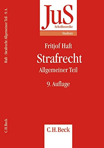Strafrecht. Allgemeiner Teil: Eine Einführung für Anfangssemester (JuS-Schriftenreihe/Studium, Ban Strafrecht. Allgemeiner Teil: Eine Einführung für Anfangssemester (JuS-Schriftenreihe/Studium, Ban