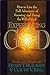 Experiencing God; How to Live the Full Adventure of Knowing and Doing the Will of God