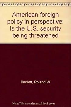 Paperback American foreign policy in perspective: Is the U.S. security being threatened? Book