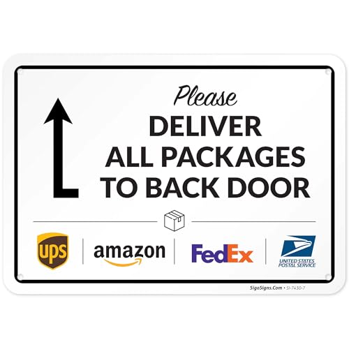 Image of Package Delivery Sign, Delivery Instructions All Package To Back Door Sign, 10x7 Inches, Rust Free .040 Aluminum, Fade Resistant, Made in USA