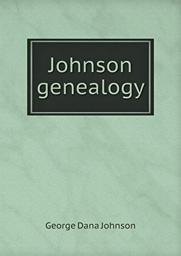 Johnson genealogy 5519336989 Book Cover