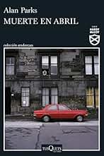 Muerte en abril (Serie Harry McCoy nº 4)