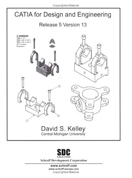 Paperback CATIA for Design and Engineering Release 5, Version 13 Book