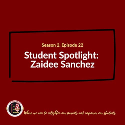 S2 E22 - Student Spotlight: Zaidee Sanchez