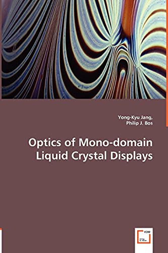 Optics of Mono-domain Liquid Crystal Displays