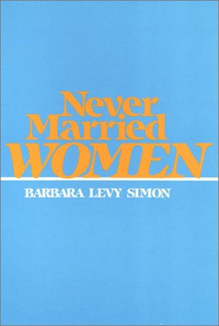 Never Married Women 0877224978 Book Cover