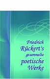 Friedrich Rückert's gesammelte poetische Werke: Band II - Friedrich Rückert 
