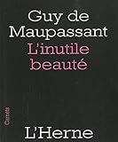 L'inutile beauté: Suivie des nouvelles Mouche et Le noyé...