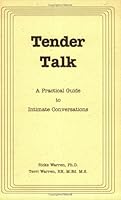 Tender Talk: A Practical Guide to Intimate Conversations 0977058514 Book Cover