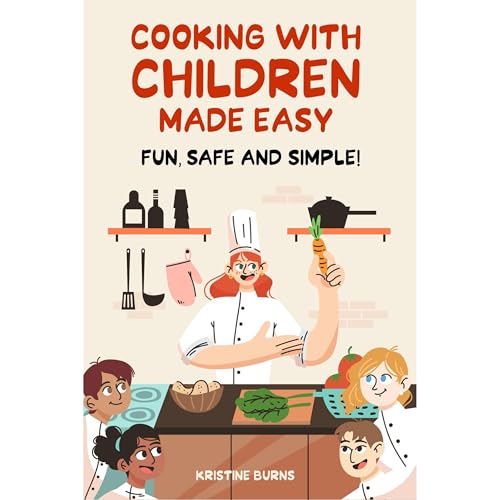 Cooking With Children Made Easy by Kristine Burns episode artwork