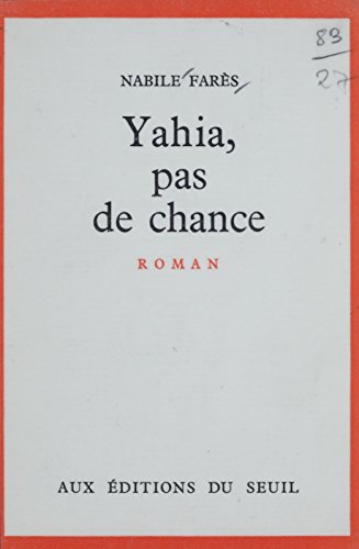 Yahia Pas De Chance French Edition Ebook Fares Nabile Amazon Co Uk Kindle Store