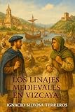  Los Linajes Medievales en Vizcaya